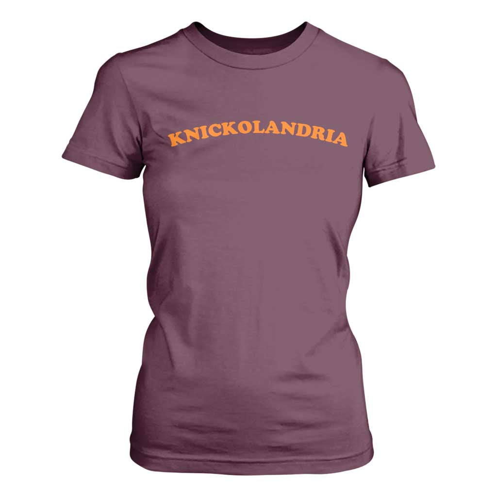 Knickolandria Funny Sports Saying for Fan T Shirt For Women