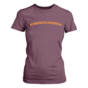 Knickolandria Funny Sports Saying for Fan T Shirt For Women
