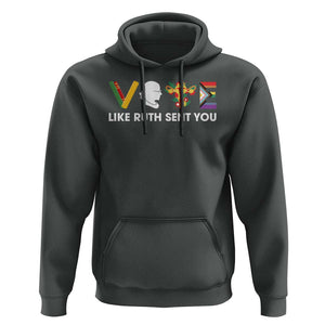Vote Like Ruth Sent You Hoodie RBG Feminist Women's Rights TS11 Dark Heather Print Your Wear