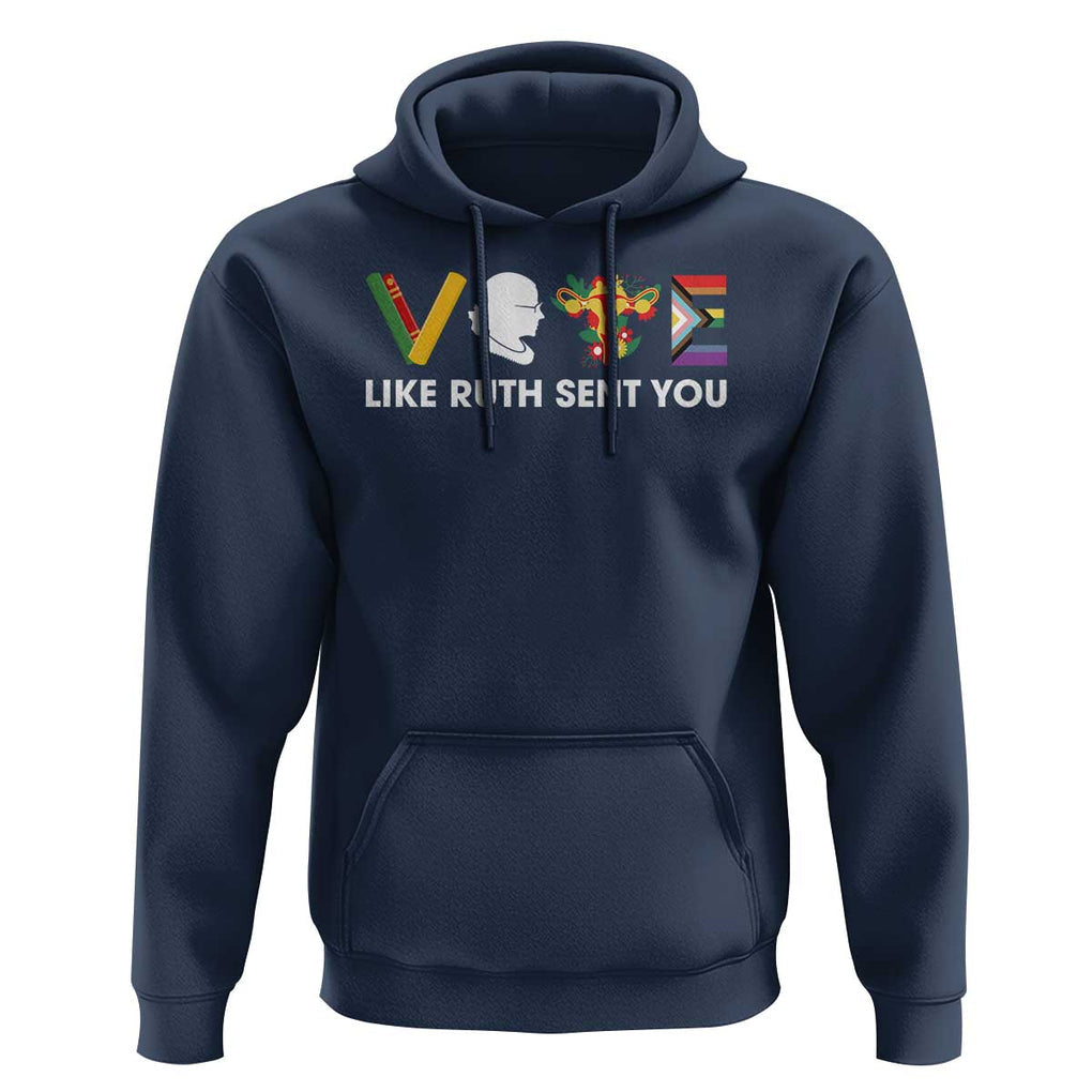 Vote Like Ruth Sent You Hoodie RBG Feminist Women's Rights TS11 Navy Print Your Wear