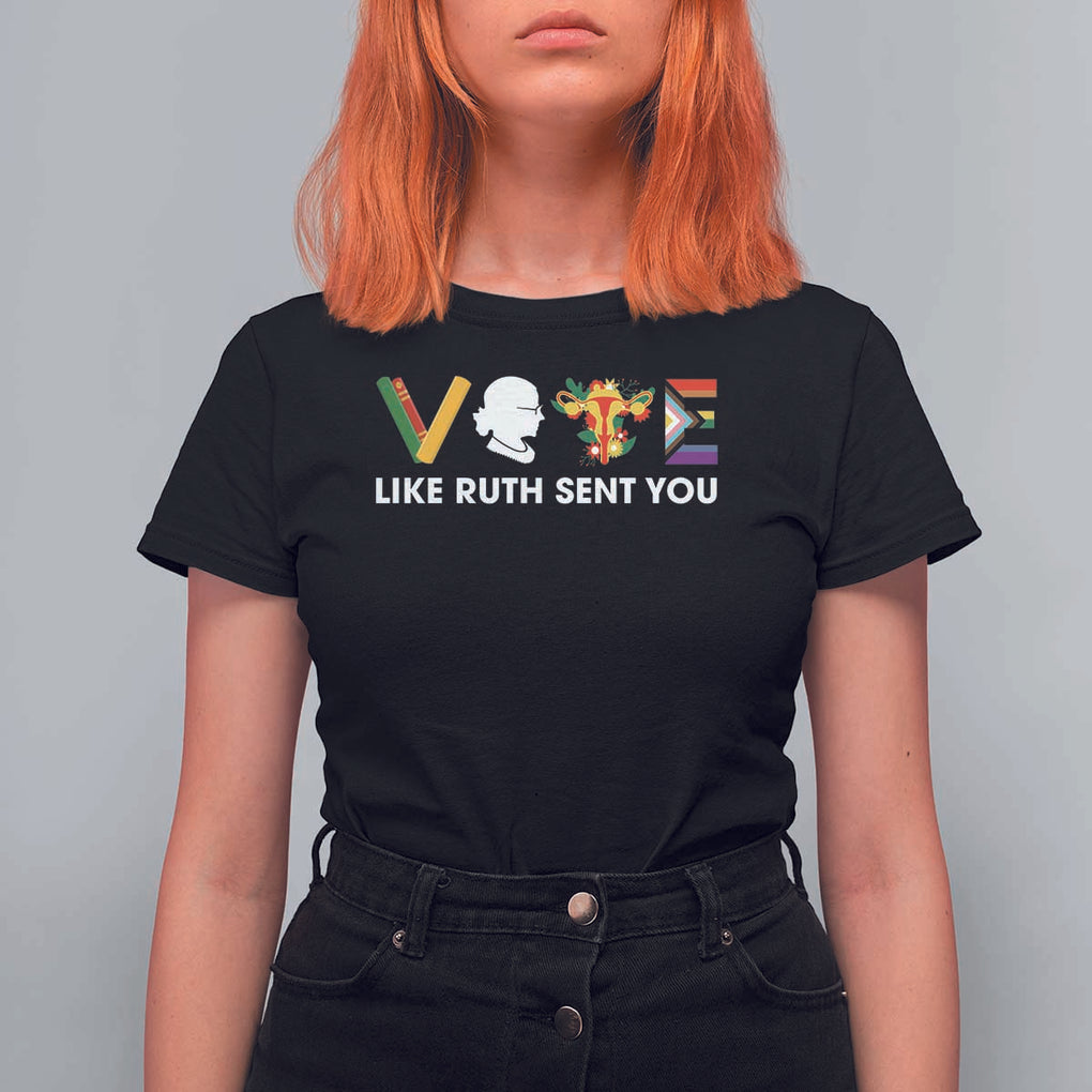 Vote Like Ruth Sent You T Shirt For Women RBG Feminist Women's Rights TS11 Black Print Your Wear