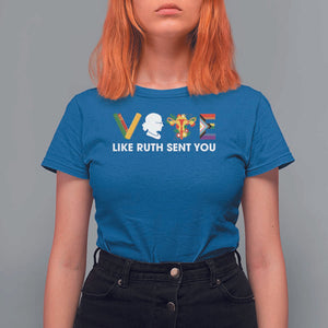 Vote Like Ruth Sent You T Shirt For Women RBG Feminist Women's Rights TS11 Royal Blue Print Your Wear