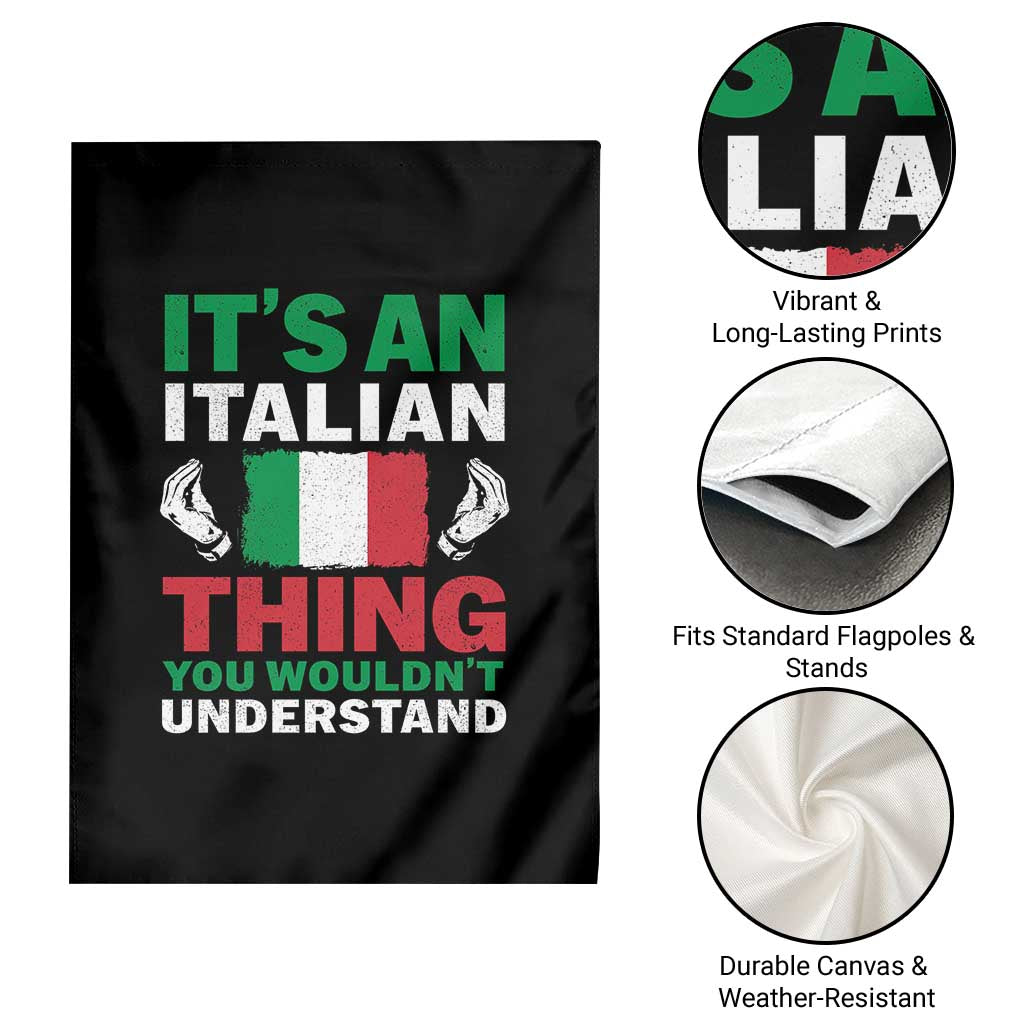 Its An Italian Thing You Wouldnt Understand Garden Flag Che Vuoi Italian Flag TS11 Print Your Wear