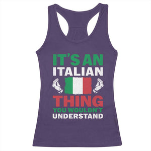 Its An Italian Thing You Wouldnt Understand Racerback Tank Top Che Vuoi Italian Flag TS11 Purple Print Your Wear