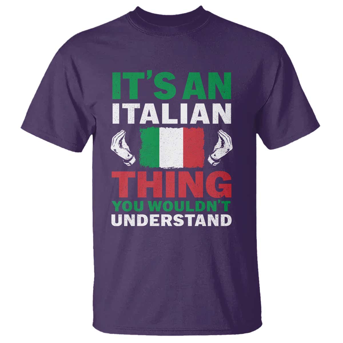 Its An Italian Thing You Wouldnt Understand T Shirt Che Vuoi Italian Flag TS11 Purple Print Your Wear