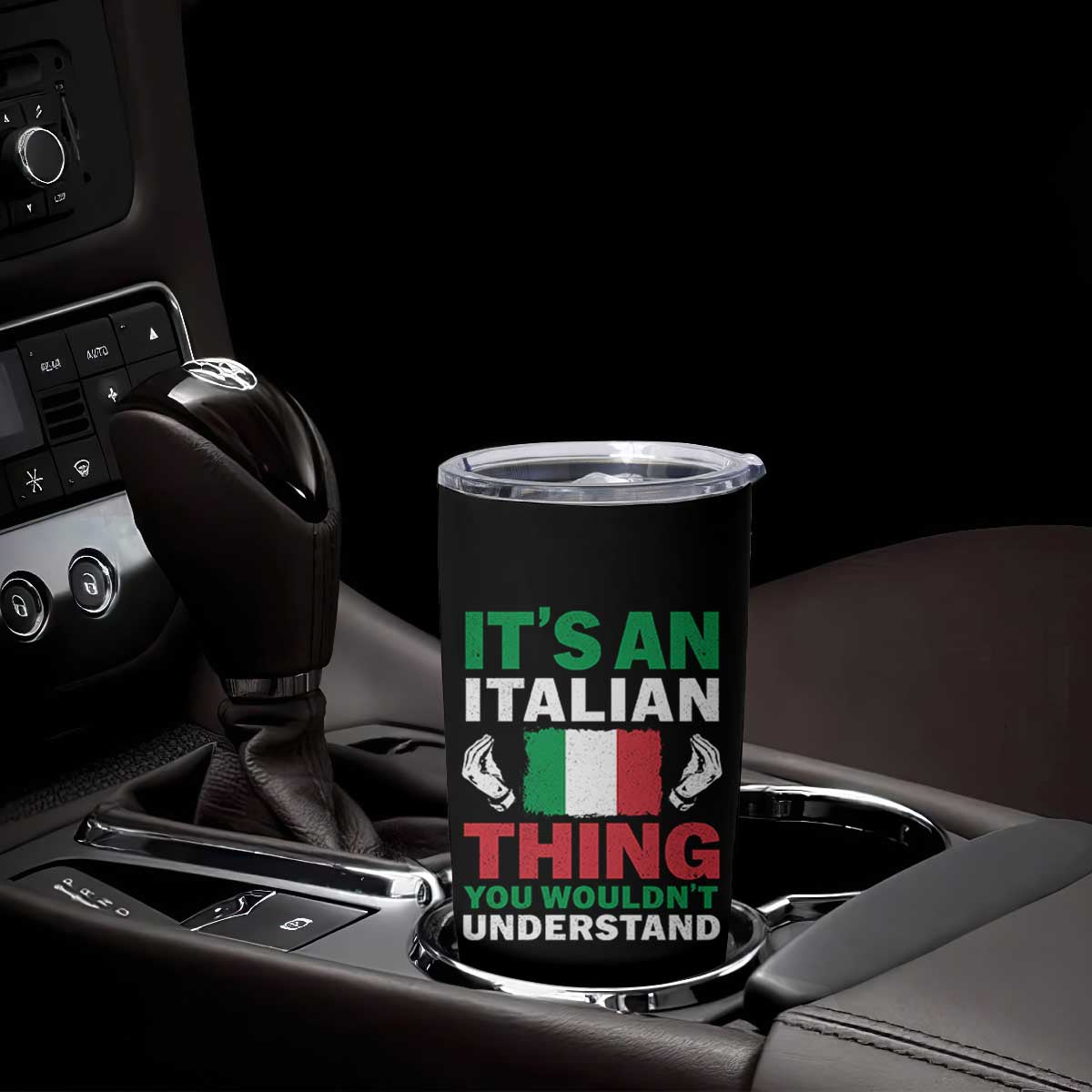 Its An Italian Thing You Wouldnt Understand Tumbler Cup Che Vuoi Italian Flag TS11 Print Your Wear