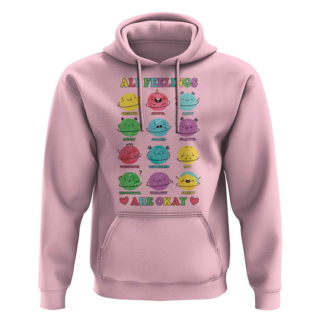 All Feelings Are Okay Hoodie School Teacher Psychologist Counselor Planets Back To School TS11 Light Pink Print Your Wear
