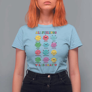 All Feelings Are Okay T Shirt For Women School Teacher Psychologist Counselor Planets Back To School TS11 Light Blue Print Your Wear