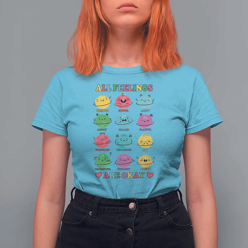 All Feelings Are Okay T Shirt For Women School Teacher Psychologist Counselor Planets Back To School TS11 Sky Print Your Wear
