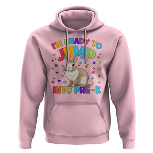 I'm Ready To Jump Into Pre-K Hoodie Back To School Rabbit Heart TS11 Light Pink Print Your Wear
