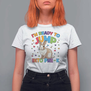 I'm Ready To Jump Into Pre-K T Shirt For Women Back To School Rabbit Heart TS11 White Print Your Wear