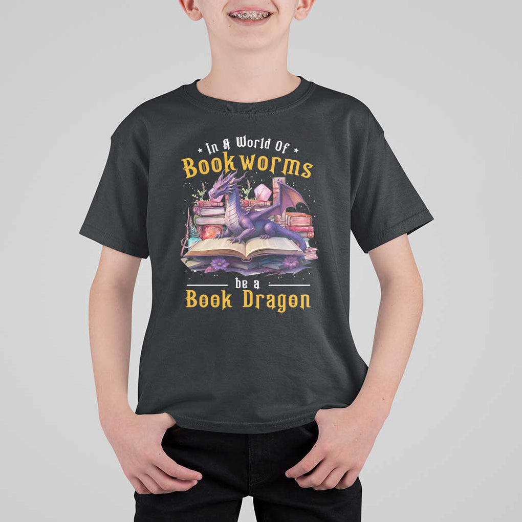 Funny Reader T Shirt For Kid In A World Full Of Bookworms Be A Book Dragon TS11 Black Print Your Wear