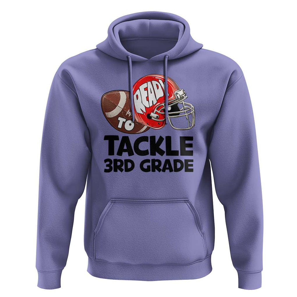 Ready To Tackle 3rd Grade Hoodie Back To School Football Helmet TS11 Violet Print Your Wear