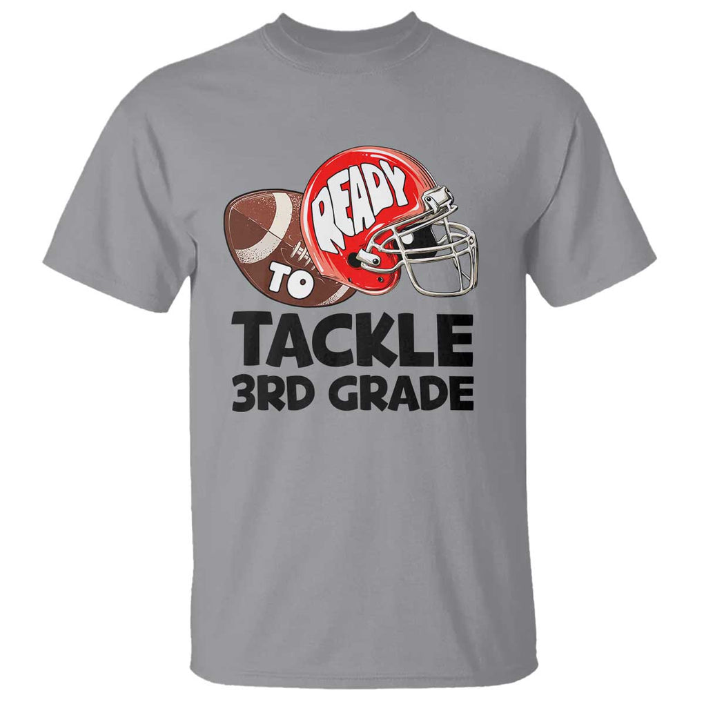 Ready To Tackle 3rd Grade T Shirt Back To School Football Helmet TS11 Sport Gray Print Your Wear