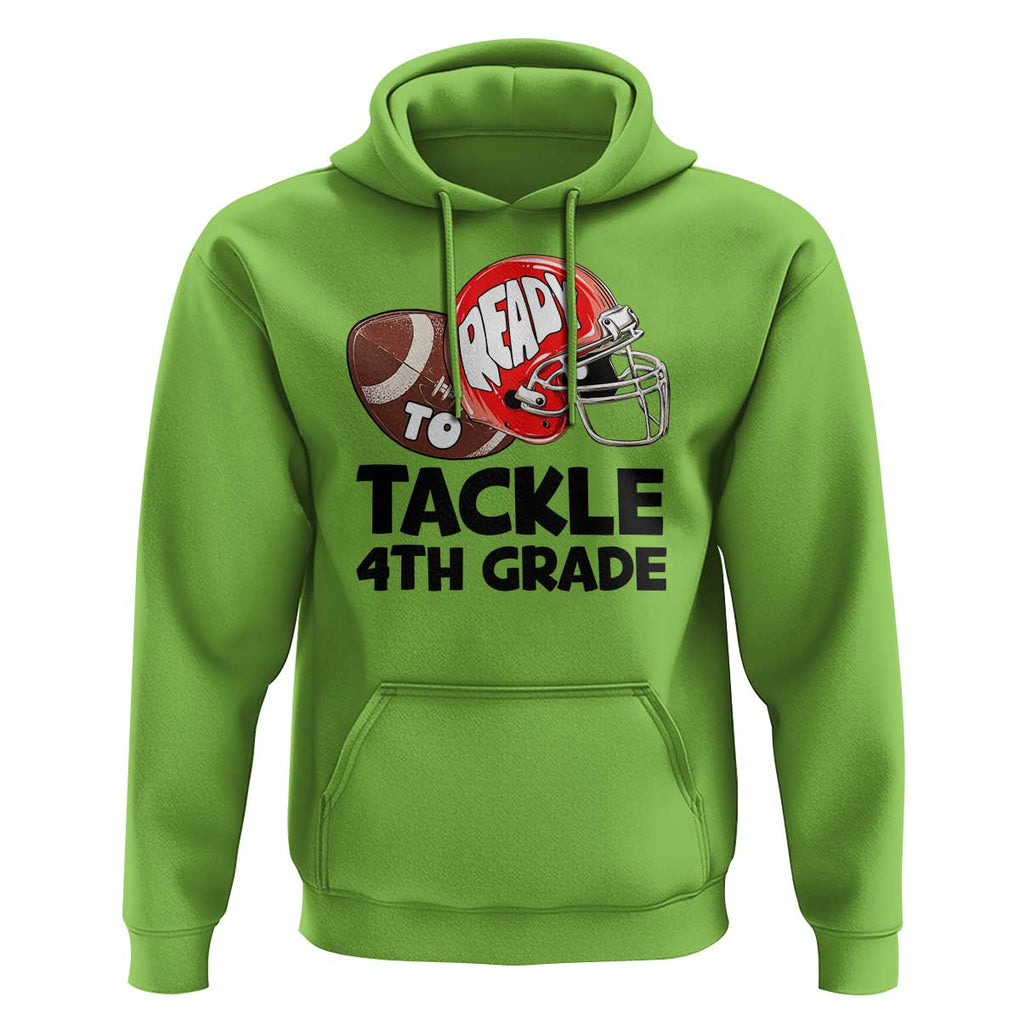 Ready To Tackle 4th Grade Hoodie Back To School Football Helmet TS11 Lime Print Your Wear