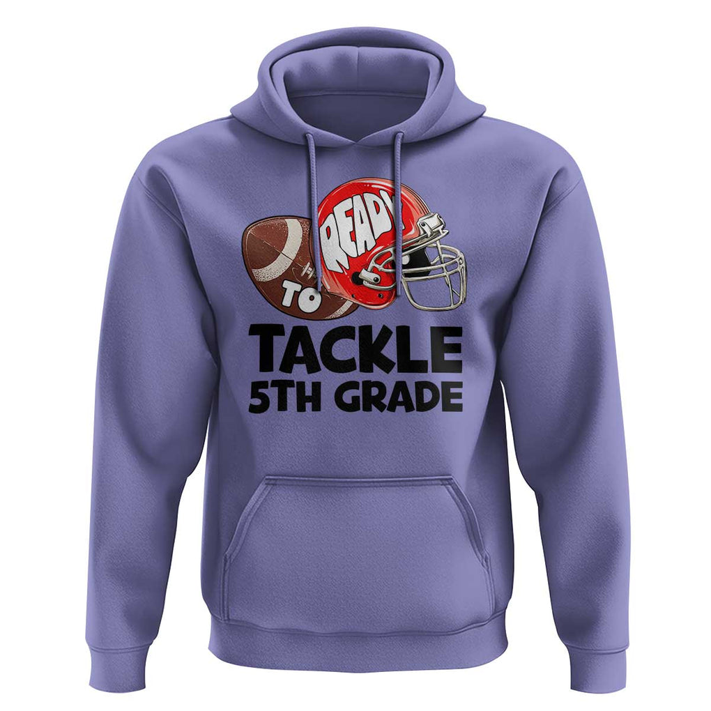 Ready To Tackle 5th Grade Hoodie Back To School Football Helmet TS11 Violet Print Your Wear
