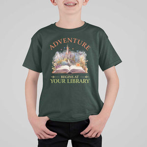 Book Reader T Shirt For Kid Adventure Begins At Your Library Castle Flower Librarian TS11 Dark Forest Green Print Your Wear