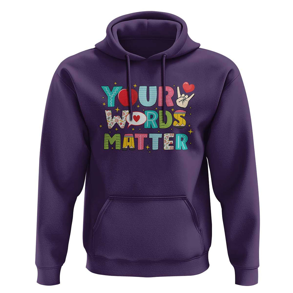 Special Education Teacher Hoodie Your Words Matter Speech Therapy Heart Pencil TS11 Purple Print Your Wear