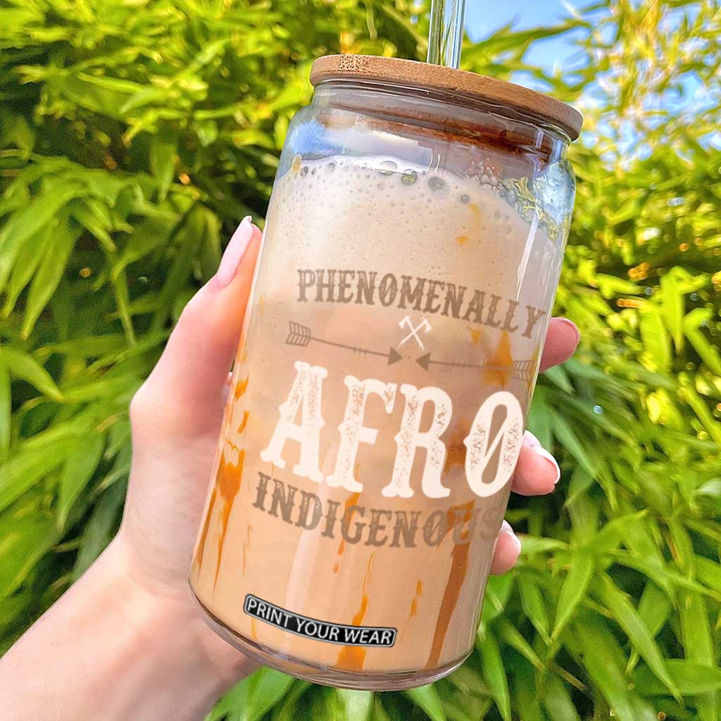 Proud Native American Phenomenally Afro Indigenous Glass Can TS11 Black Print Your Wear