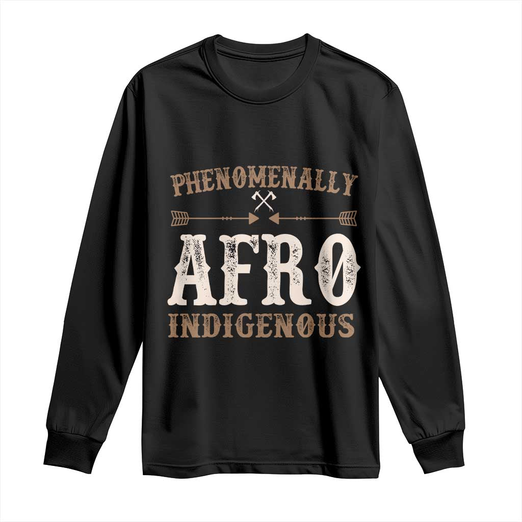 Proud Native American Phenomenally Afro Indigenous Long Sleeve Shirt TS11 Black Print Your Wear