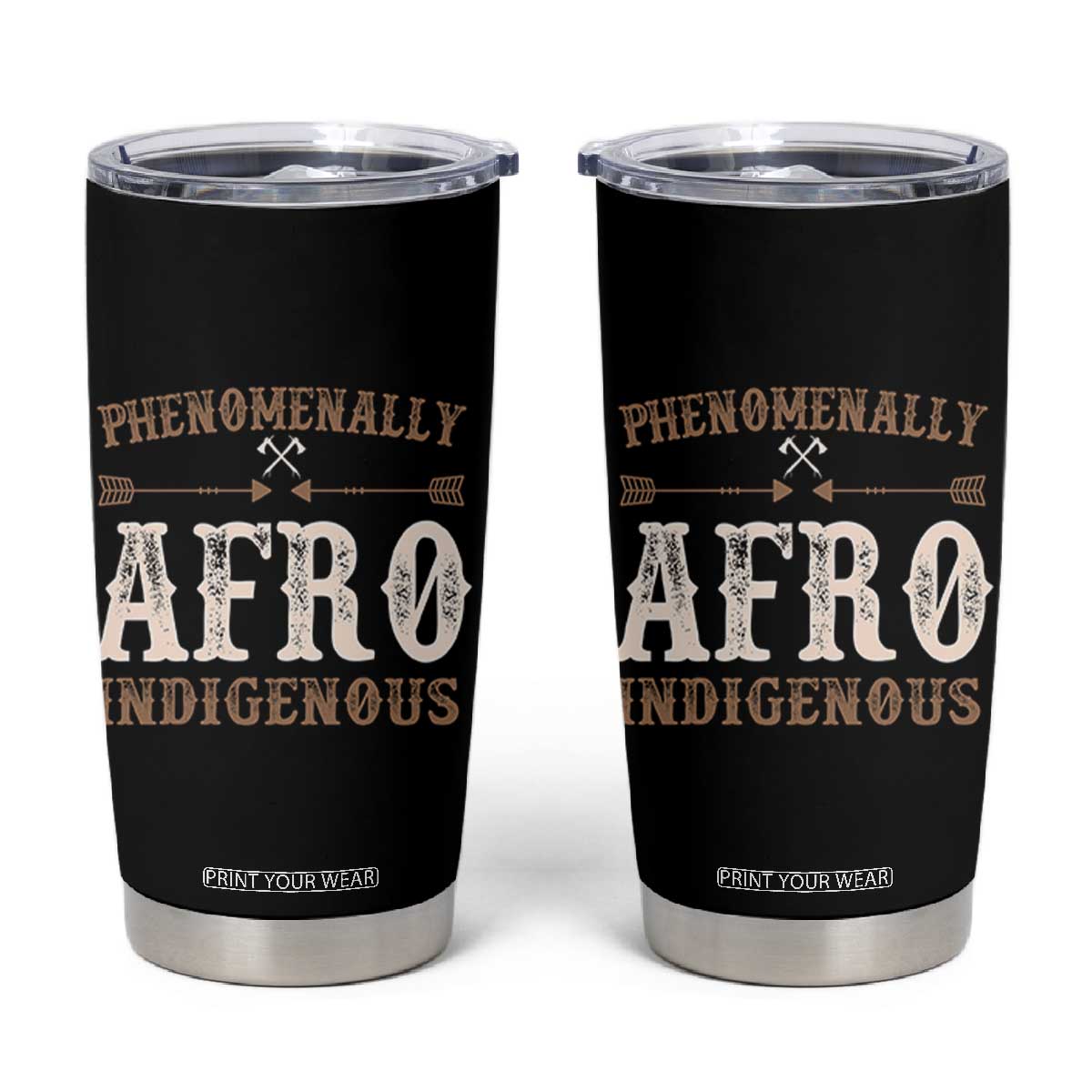 Proud Native American Phenomenally Afro Indigenous Tumbler Cup TS11 Black Print Your Wear