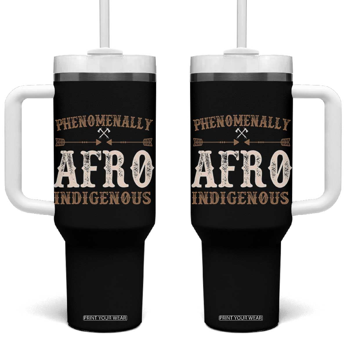 Proud Native American Phenomenally Afro Indigenous Tumbler With Handle TS11 One Size: 40 oz Black Print Your Wear