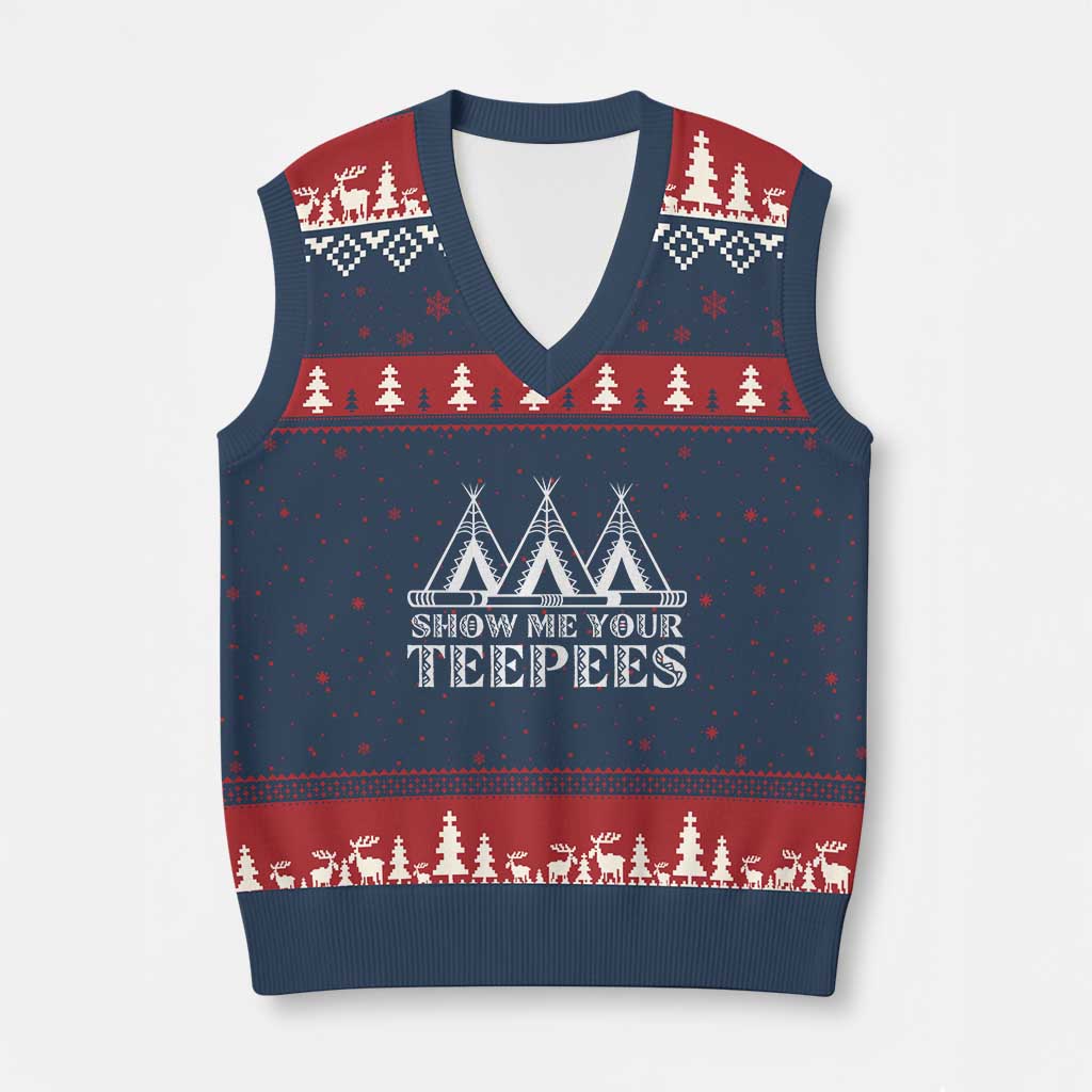 Funny Show Me Your Teepees V-Neck Knit Sweater Vest Native American Indian Pride Tipi TS11 Navy Red Print Your Wear