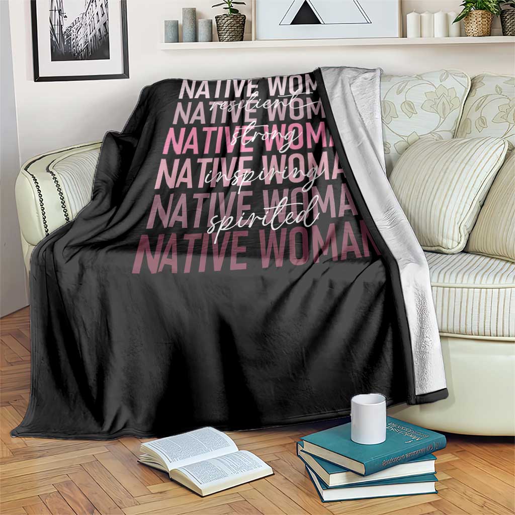 Native Woman Resilient Strong Inspiring Spirited Throw Blanket American Indian Pride TS11 Print Your Wear