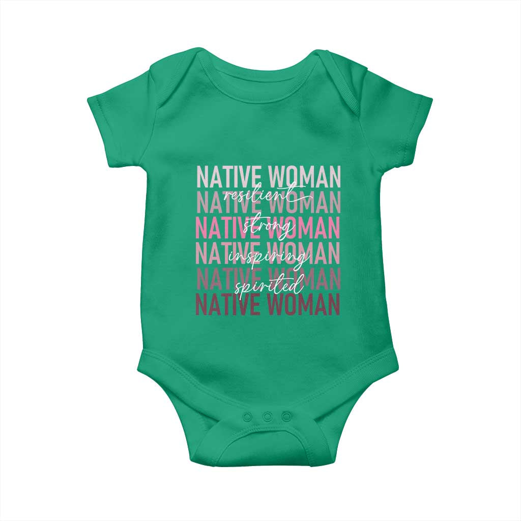 Native Woman Resilient Strong Inspiring Spirited Baby Onesie American Indian Pride TS11 Irish Green Print Your Wear