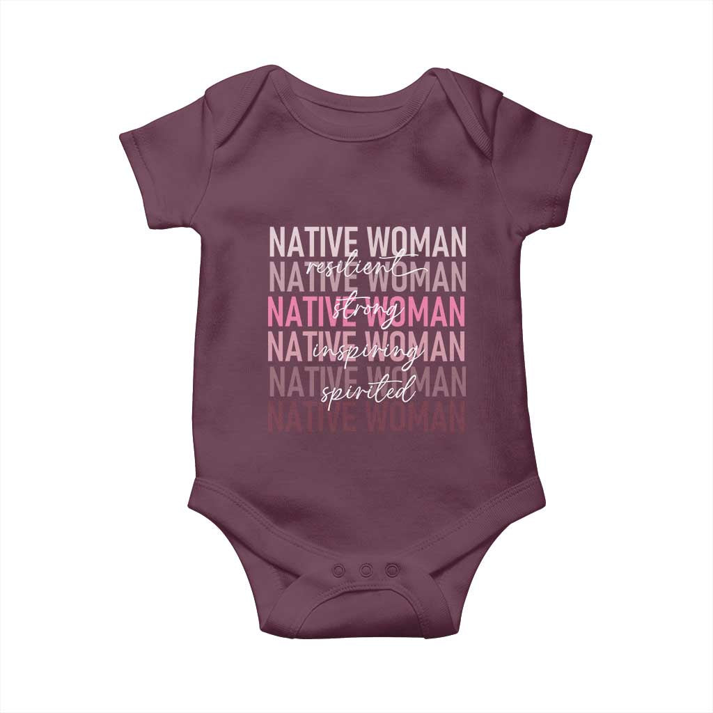 Native Woman Resilient Strong Inspiring Spirited Baby Onesie American Indian Pride TS11 Maroon Print Your Wear
