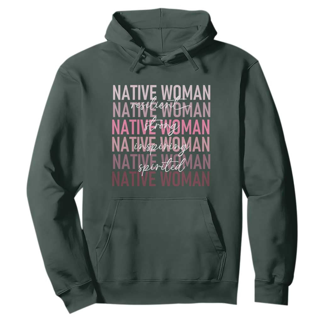 Native Woman Resilient Strong Inspiring Spirited Hoodie American Indian Pride TS11 Dark Forest Green Print Your Wear