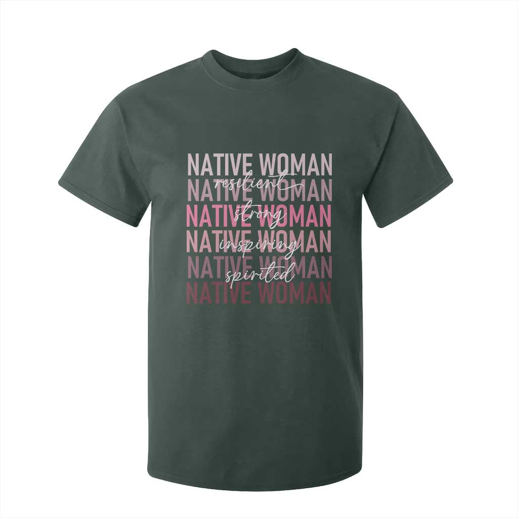 Native Woman Resilient Strong Inspiring Spirited T Shirt For Kid American Indian Pride TS11 Dark Forest Green Print Your Wear