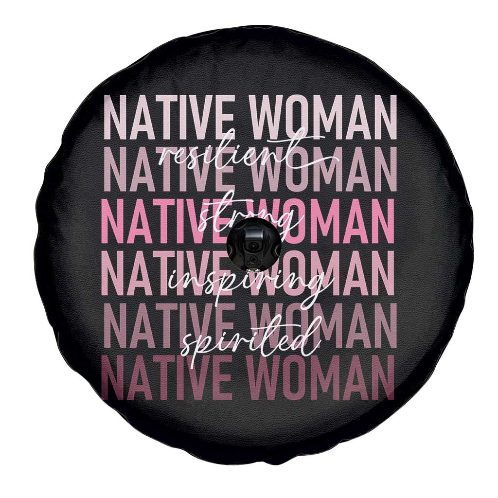 Native Woman Resilient Strong Inspiring Spirited Spare Tire Cover American Indian Pride TS11 Print Your Wear