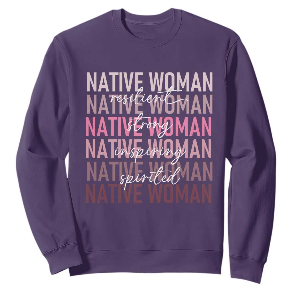 Native Woman Resilient Strong Inspiring Spirited Sweatshirt American Indian Pride TS11 Purple Print Your Wear