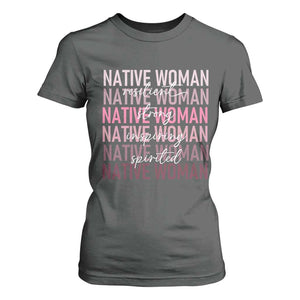 Native Woman Resilient Strong Inspiring Spirited T Shirt For Women American Indian Pride TS11 Dark Heather Print Your Wear