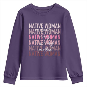 Native Woman Resilient Strong Inspiring Spirited Youth Sweatshirt American Indian Pride TS11 Purple Print Your Wear
