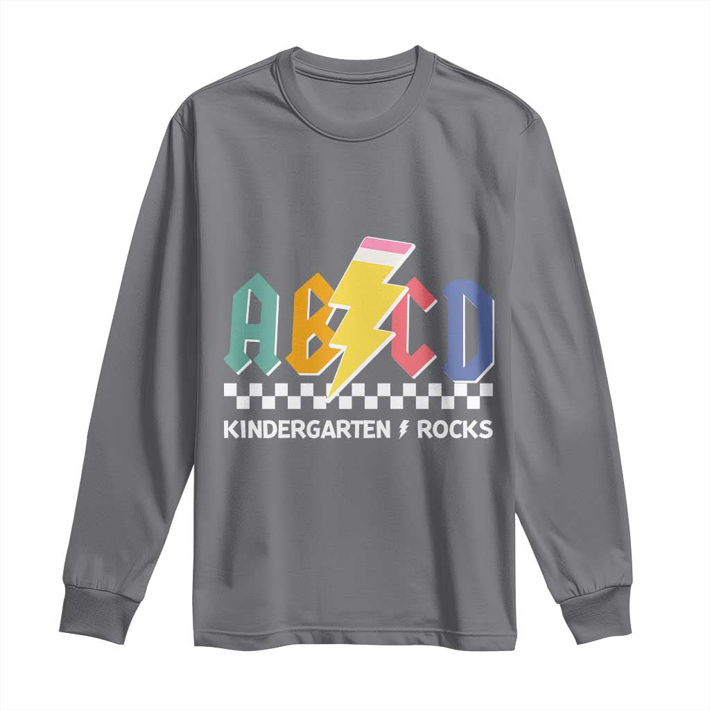 ABCD Kindergarten Rock And Roll Long Sleeve Shirt Teachers Back To School TS11 Charcoal Print Your Wear