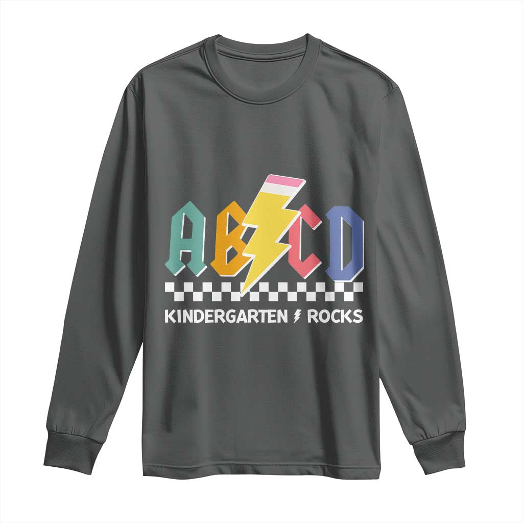ABCD Kindergarten Rock And Roll Long Sleeve Shirt Teachers Back To School TS11 Dark Heather Print Your Wear