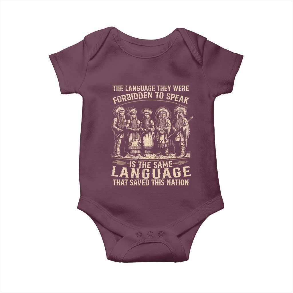 Native American Warrior Baby Onesie The Language They Were Forbidden To Speak Saved This Nation TS11 Maroon Print Your Wear
