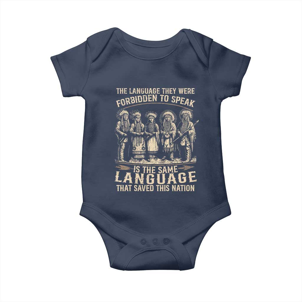 Native American Warrior Baby Onesie The Language They Were Forbidden To Speak Saved This Nation TS11 Navy Print Your Wear