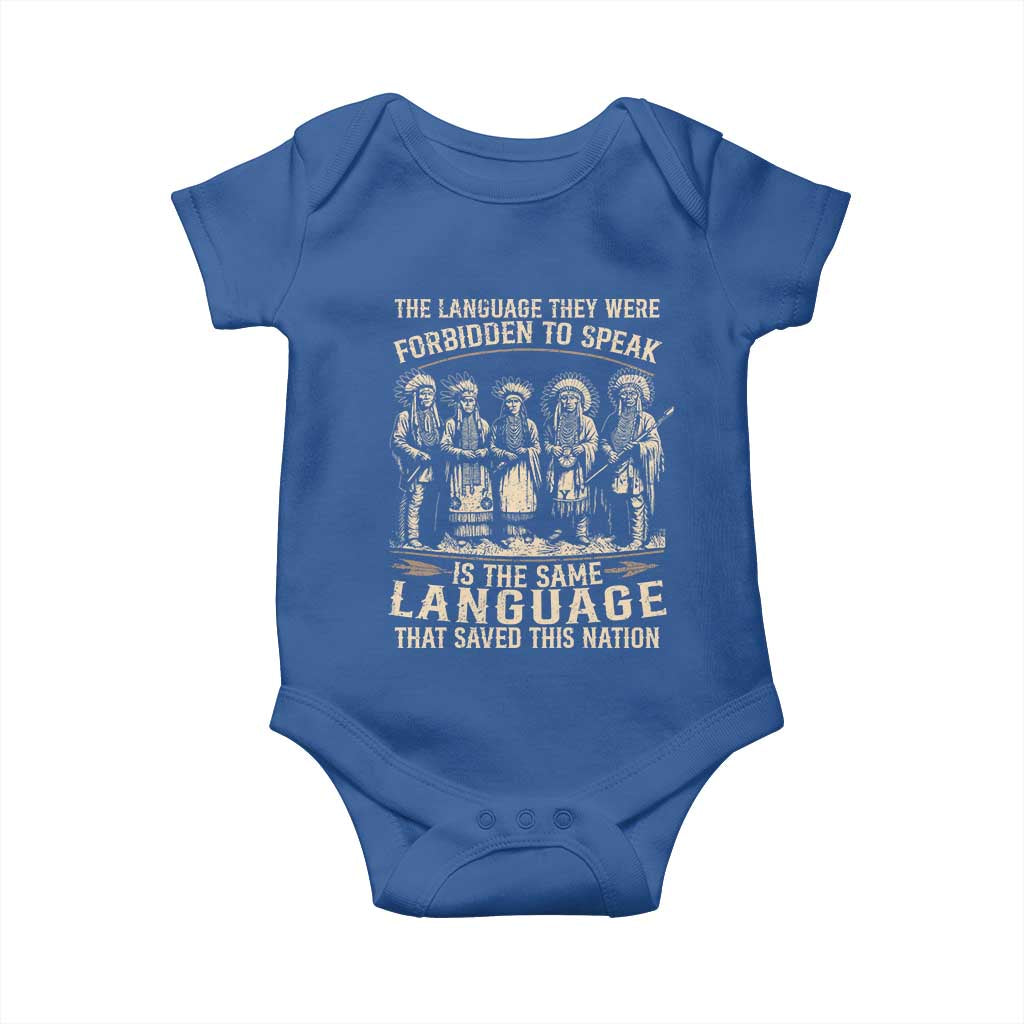 Native American Warrior Baby Onesie The Language They Were Forbidden To Speak Saved This Nation TS11 Royal Blue Print Your Wear
