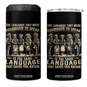 Native American Warrior 4 in 1 Can Cooler Tumbler The Language They Were Forbidden To Speak Saved This Nation TS11 One Size: 16 oz Black Print Your Wear