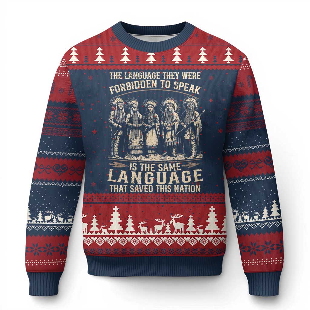 Native American Warrior Ugly Christmas Sweater The Language They Were Forbidden To Speak Saved This Nation - Print Your Wear