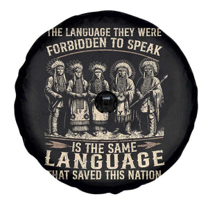 Native American Warrior Spare Tire Cover The Language They Were Forbidden To Speak Saved This Nation TS11 Print Your Wear