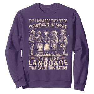 Native American Warrior Sweatshirt The Language They Were Forbidden To Speak Saved This Nation TS11 Purple Print Your Wear