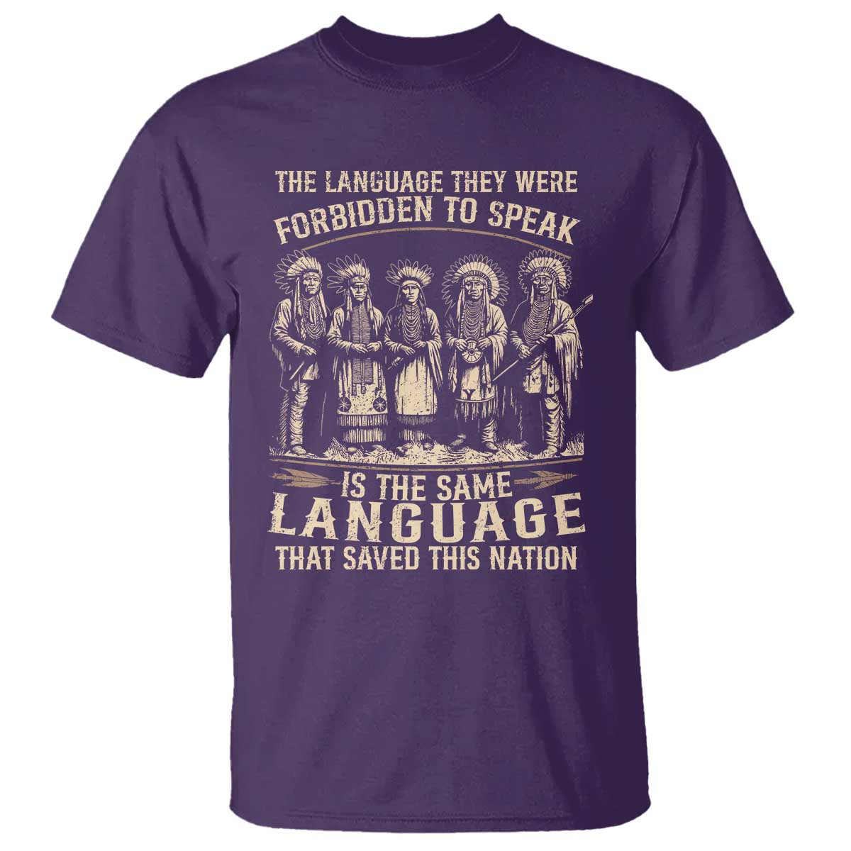 Native American Warrior T Shirt The Language They Were Forbidden To Speak Saved This Nation TS11 Purple Print Your Wear