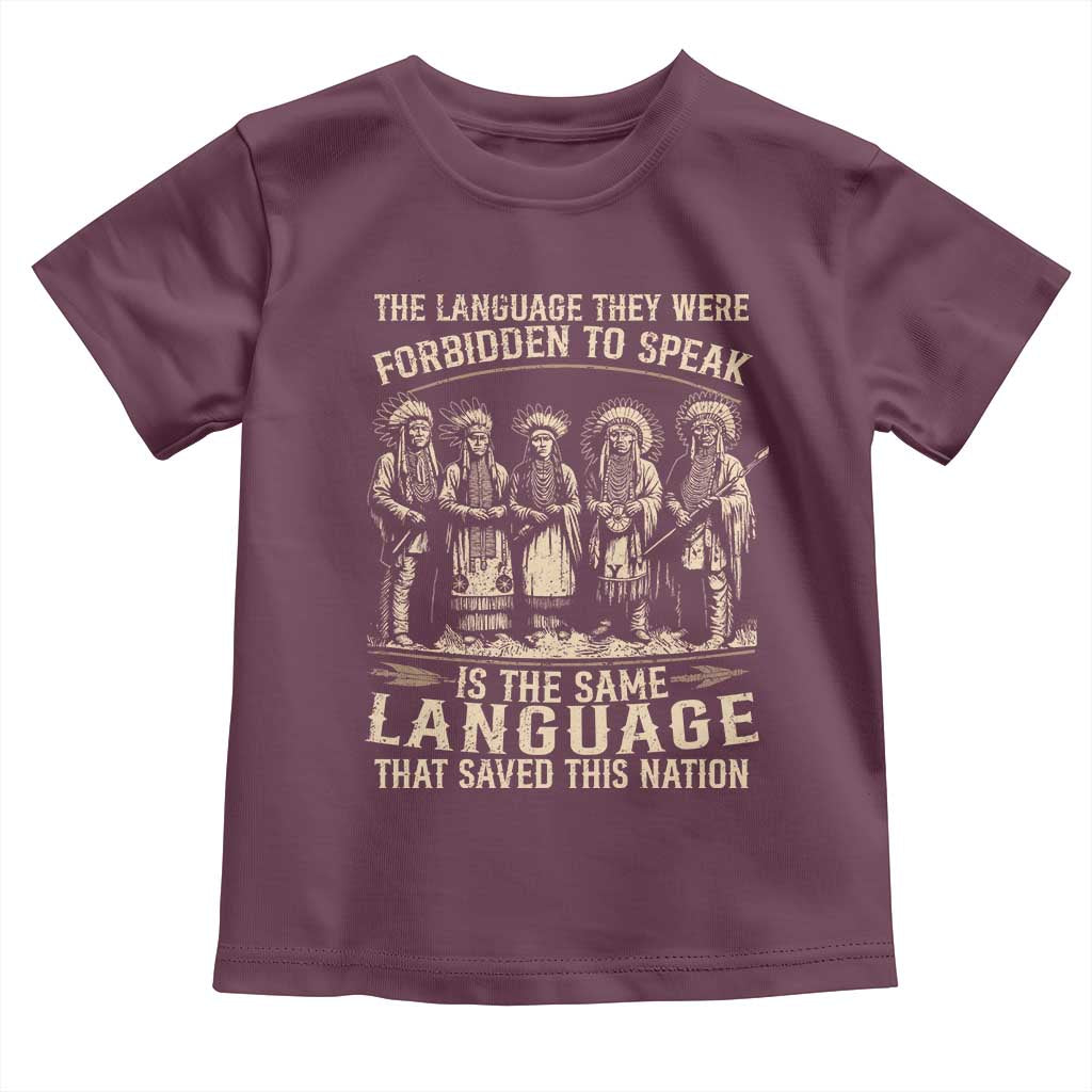 Native American Warrior Toddler T Shirt The Language They Were Forbidden To Speak Saved This Nation TS11 Maroon Print Your Wear