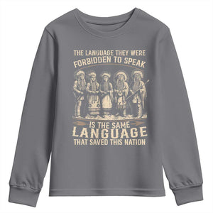 Native American Warrior Youth Sweatshirt The Language They Were Forbidden To Speak Saved This Nation TS11 Charcoal Print Your Wear