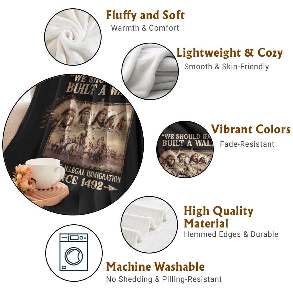 We Should Have Built A Wall Fighting Illegal Immigration Since 1492 Throw Blanket Native American TS11 Print Your Wear