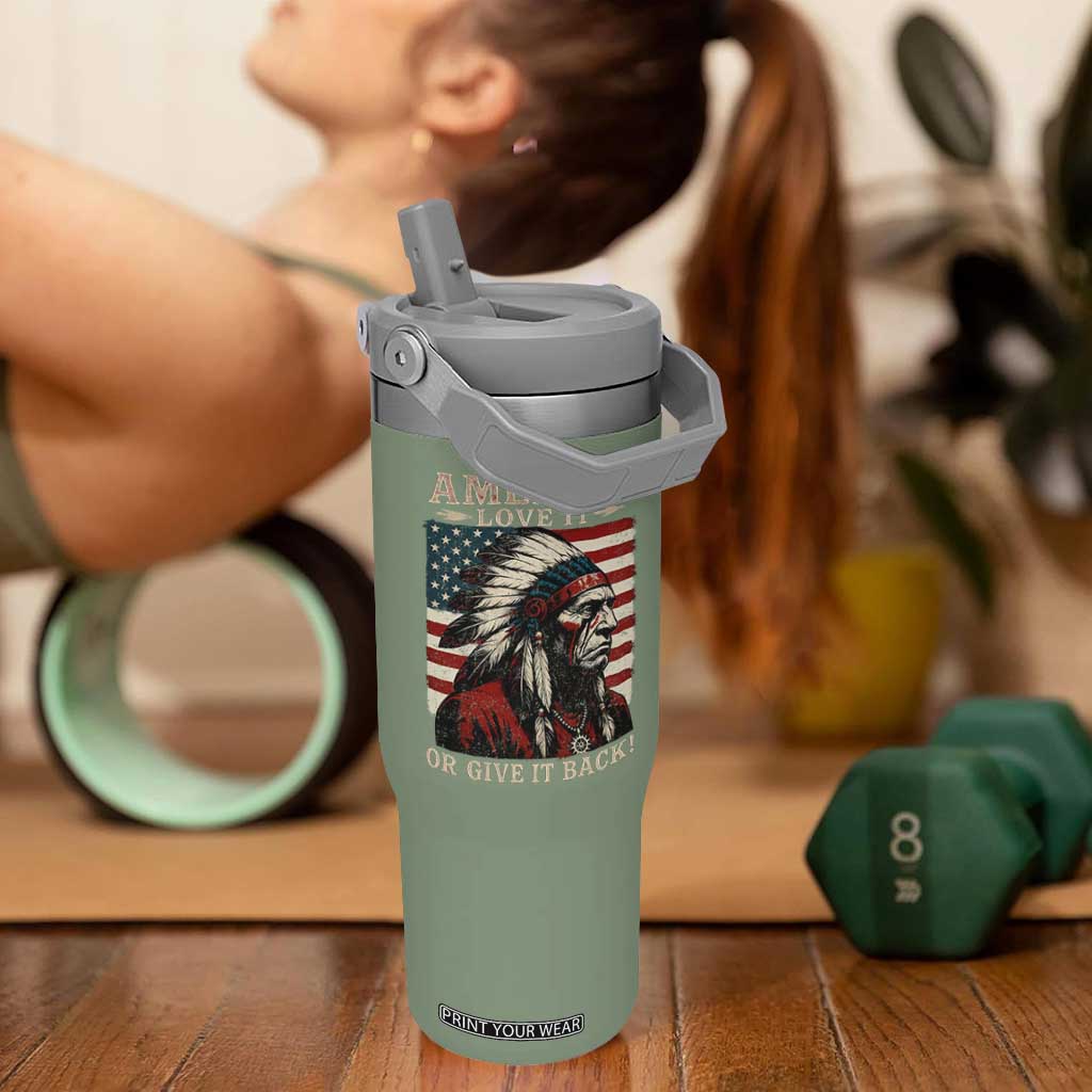America Love It Or Give It Back Flip Straw Tumbler Native American Chiefs Vintage USA Flag TS11 One Size: 30 oz Moss Green Print Your Wear